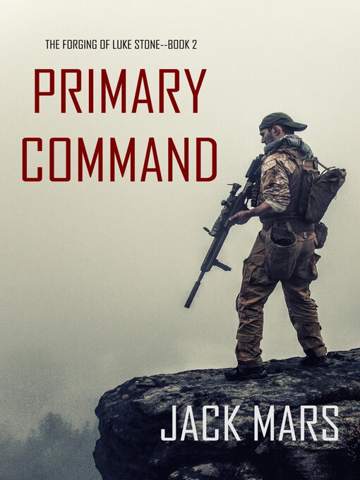 Title details for Primary Command by Jack Mars - Wait list